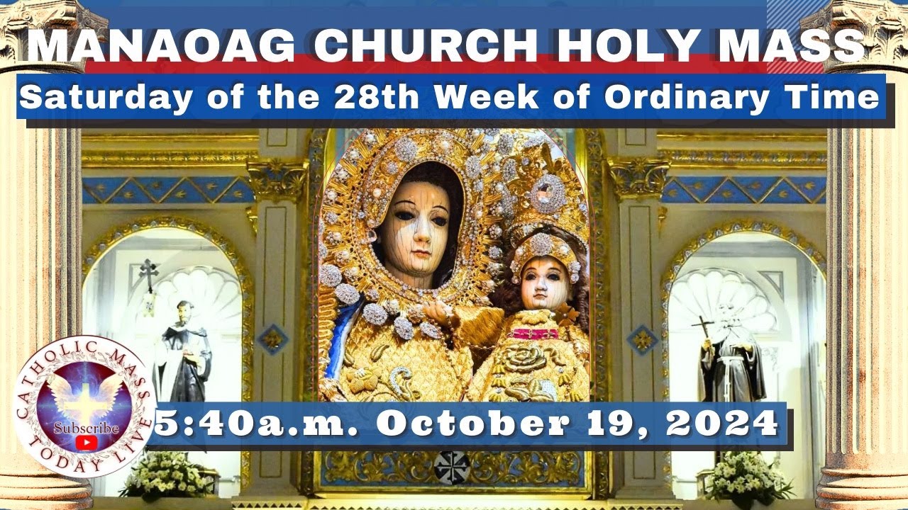 CATHOLIC MASS  OUR LADY OF MANAOAG CHURCH LIVE MASS TODAY Oct 19, 2024  5:41a.m. Holy Rosary