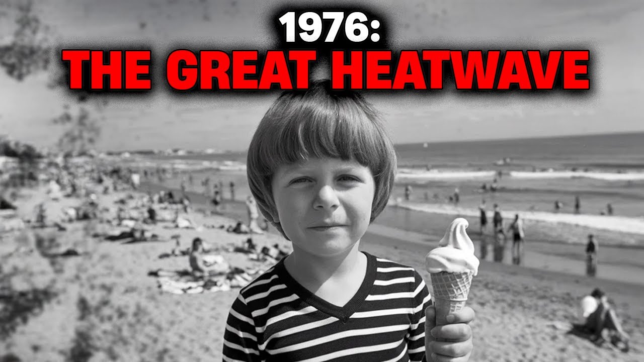 Britain’s Hottest Summer: (The Great Heatwave of 1976)