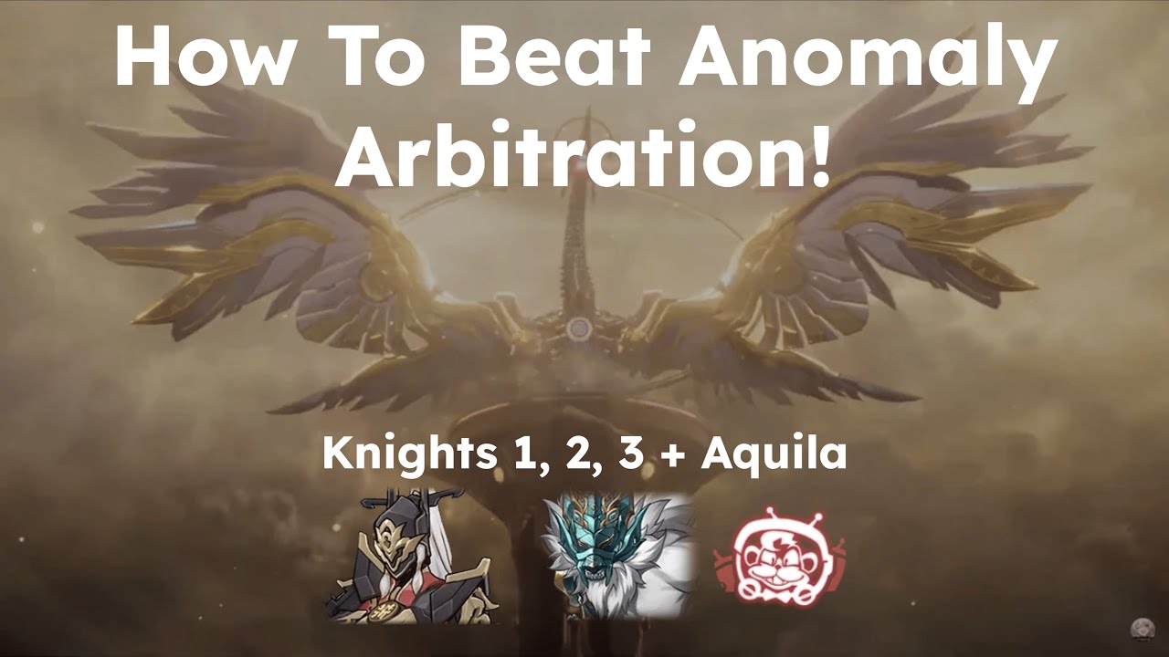 How to Beat Anomaly Arbitration! (Aquila + Knights 1, 2, 3)