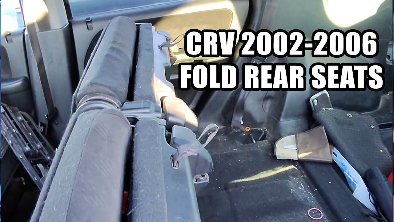 How to Fold Rear Seats of Honda CRV 2002 2003 2004 2005 2006