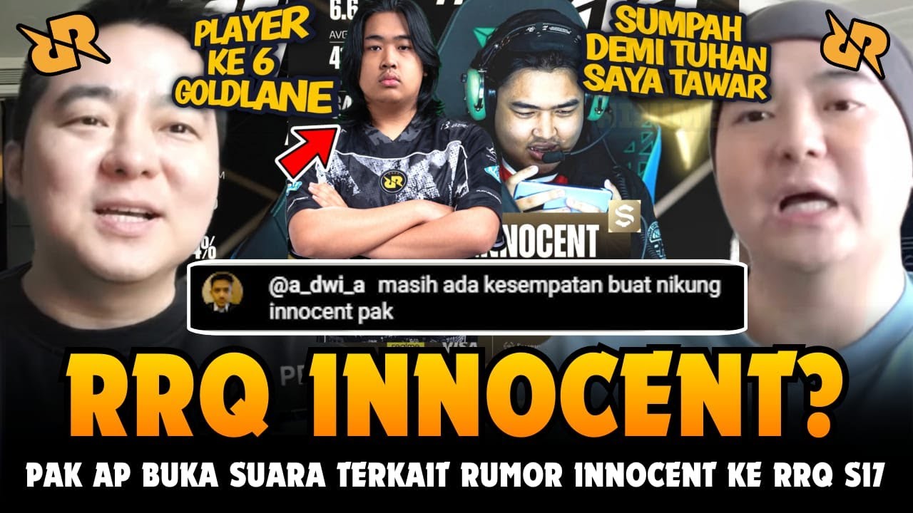 RRQ INNOCENT PLAYER KE-6? PAK AP BUKA SUARA TERKAIT RUMOR  INNOCENT AKAN PERKUAT RRQ HOSHI S17!