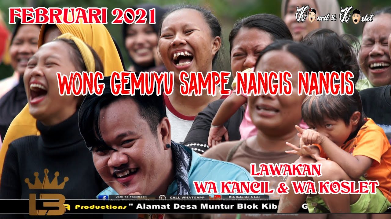 WONG GEMUYUNE SAMPE NANGIS BLI MARI MARI  || LAWAKAN WA KANCIL LAN WA KOSLET TERBARU 2021