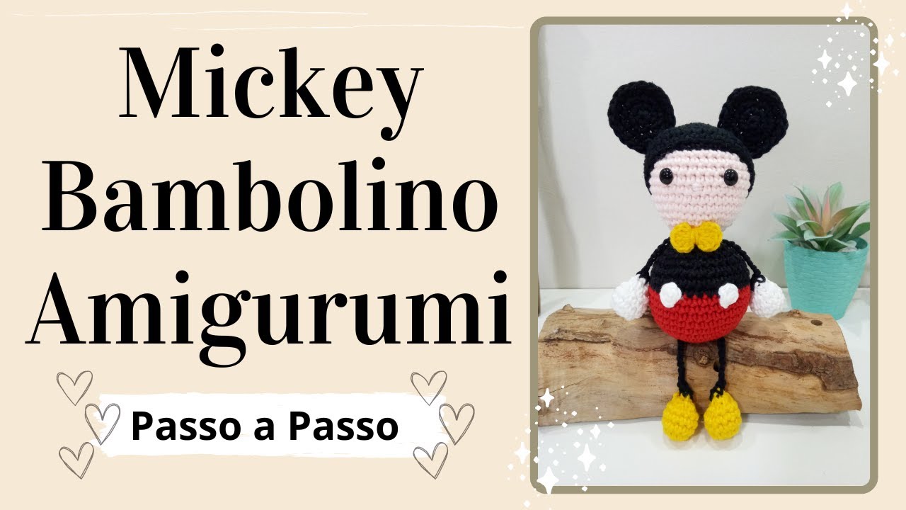 MICKEY BAMBOLINO AMIGURUMI | Passo a Passo | Por Mimos da Jô Ateliê
