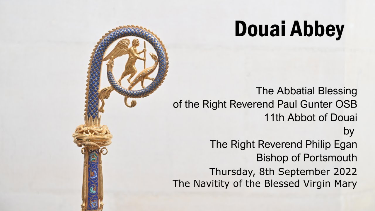 Abbatial Blessing of Abbot Paul Gunter