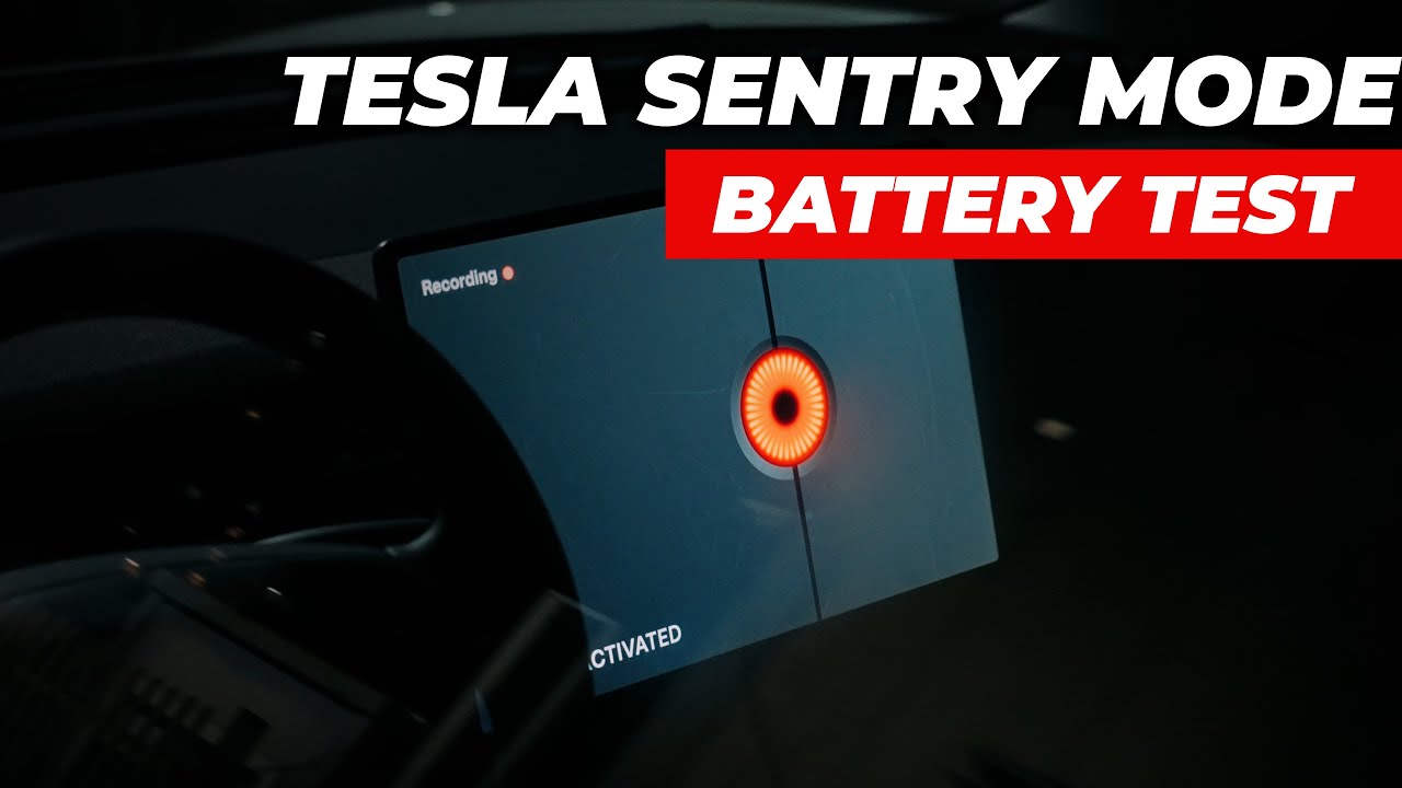 Tesla Sentry Mode | How Much Battery Does It Drain