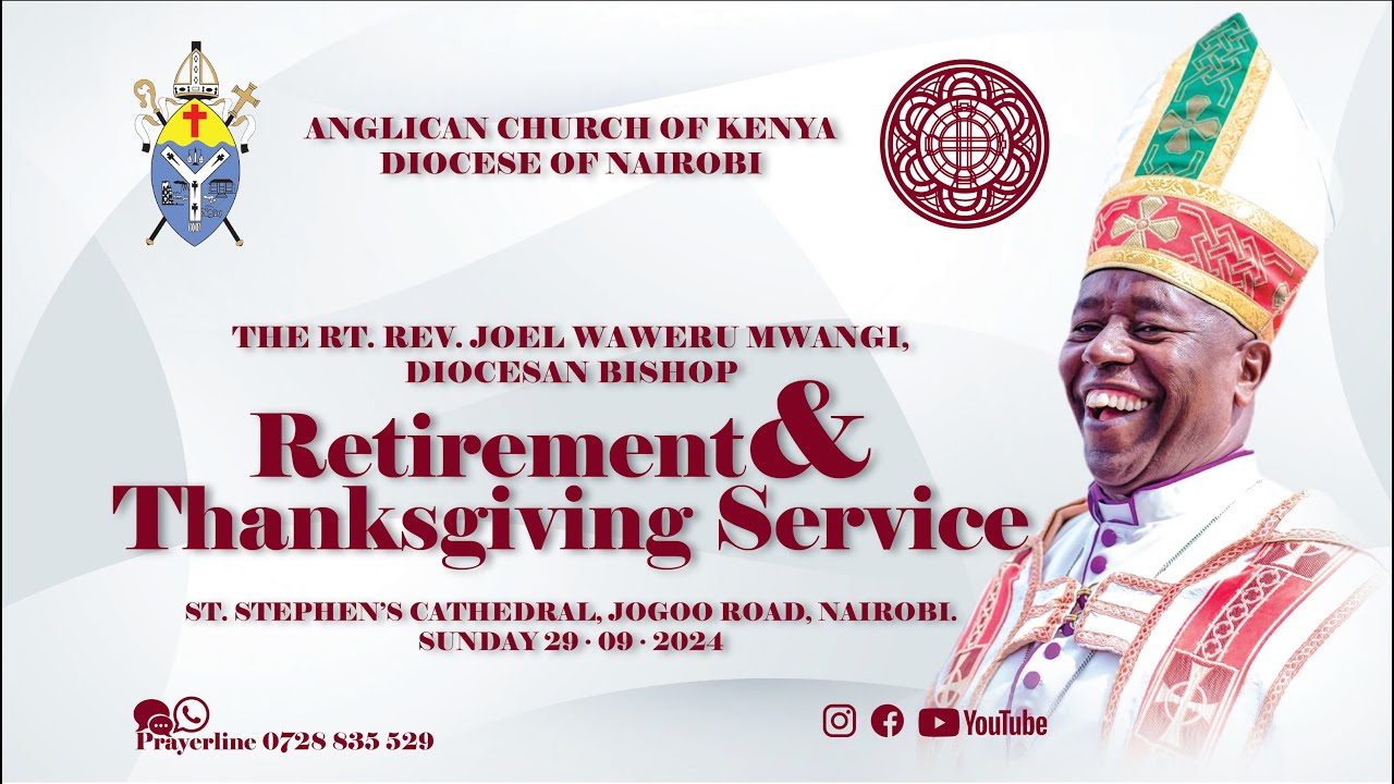 Retirement and Thanksgiving Service for Bishop Joel Waweru | 29th September 2024