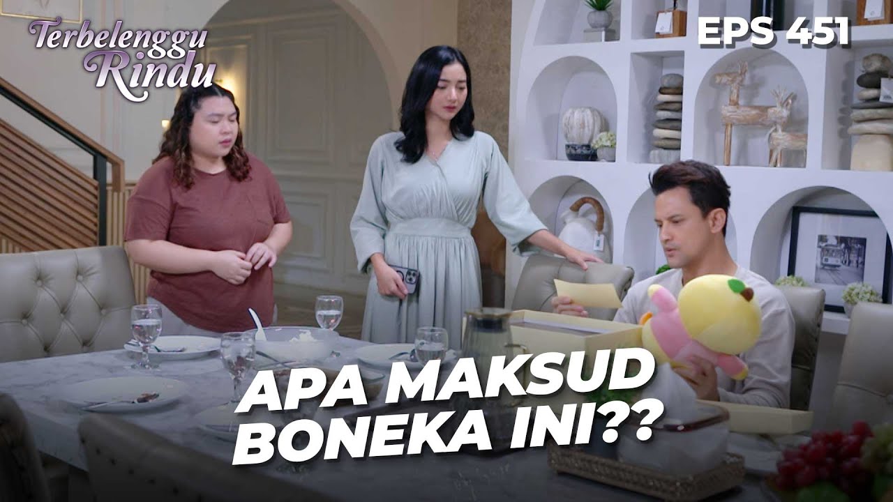 Paket Boneka Yang Bikin Biru & Amira Curiga | TERBELENGGU RINDU | EPS. 451 (4/4)