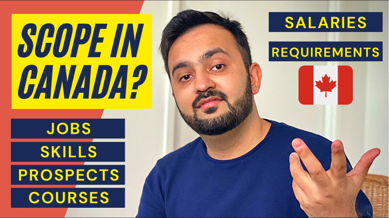 WHAT IS THE SCOPE IN CANADA? What courses to do in Canada? How to find job prospects in Canada?