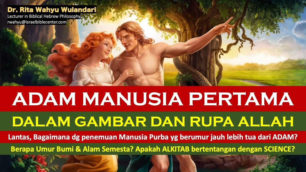 ADAM MANUSIA PERTAMA (Dalam Gambar & Rupa Allah)
