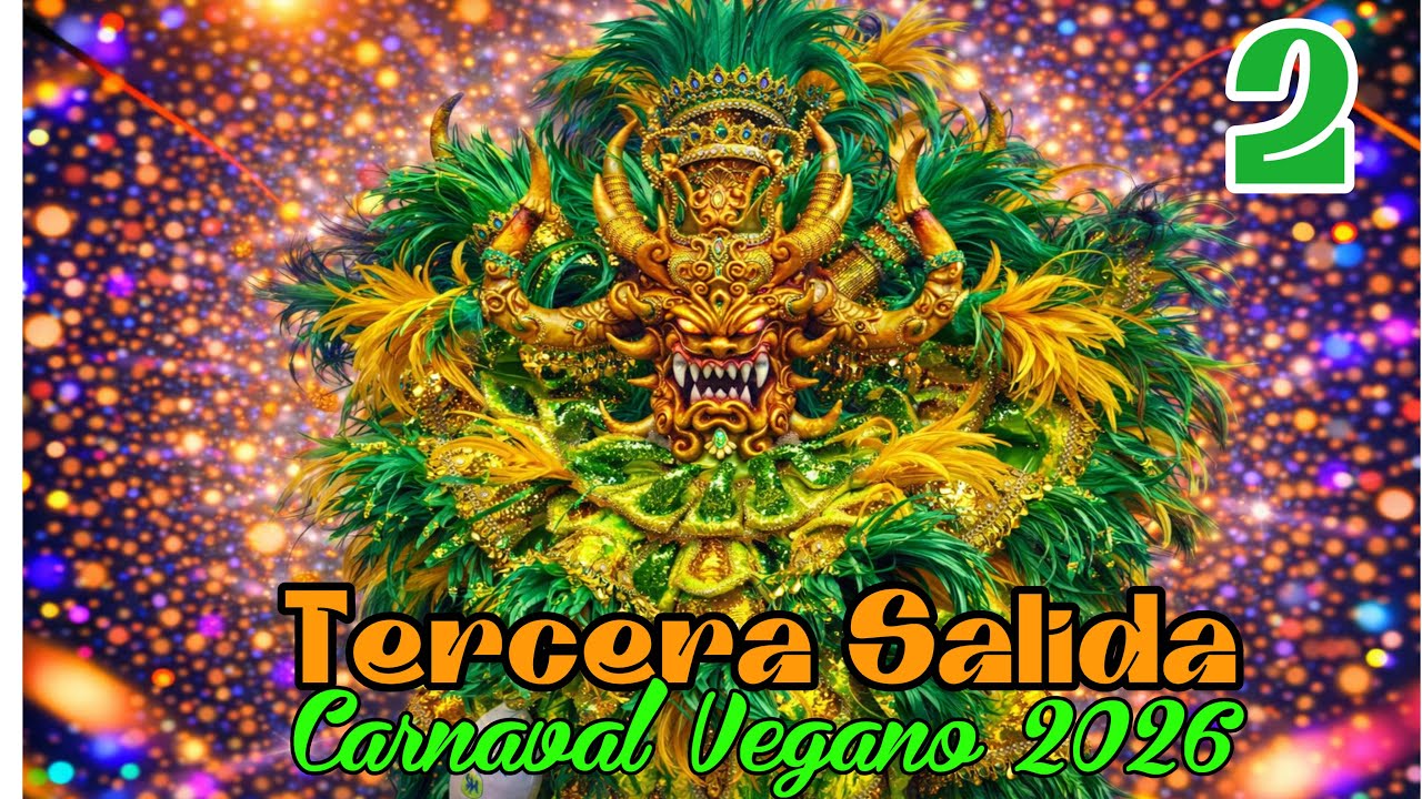 PARTE 2: Tercera Salida Carnaval Vegano 2026 | El Mejor Carnaval de América | Parte  2