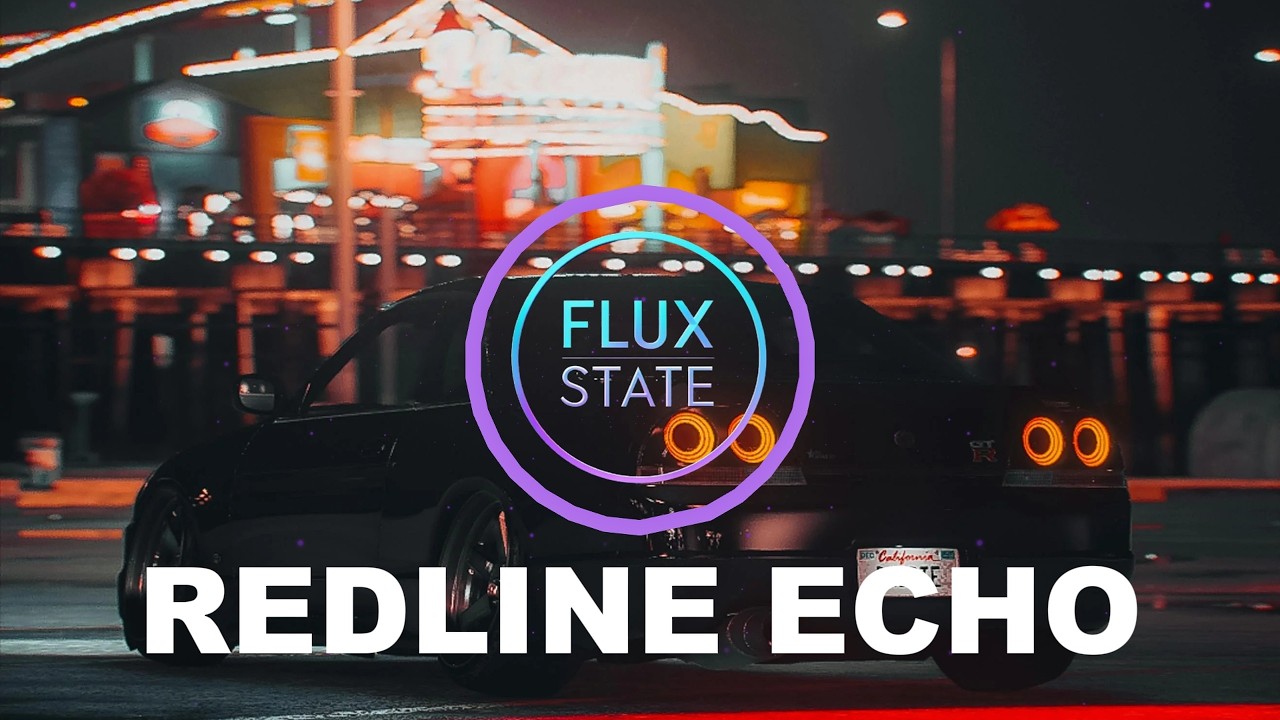 FLUX STATE - REDLINE ECHO | Melodic Techno / Night Drive Music