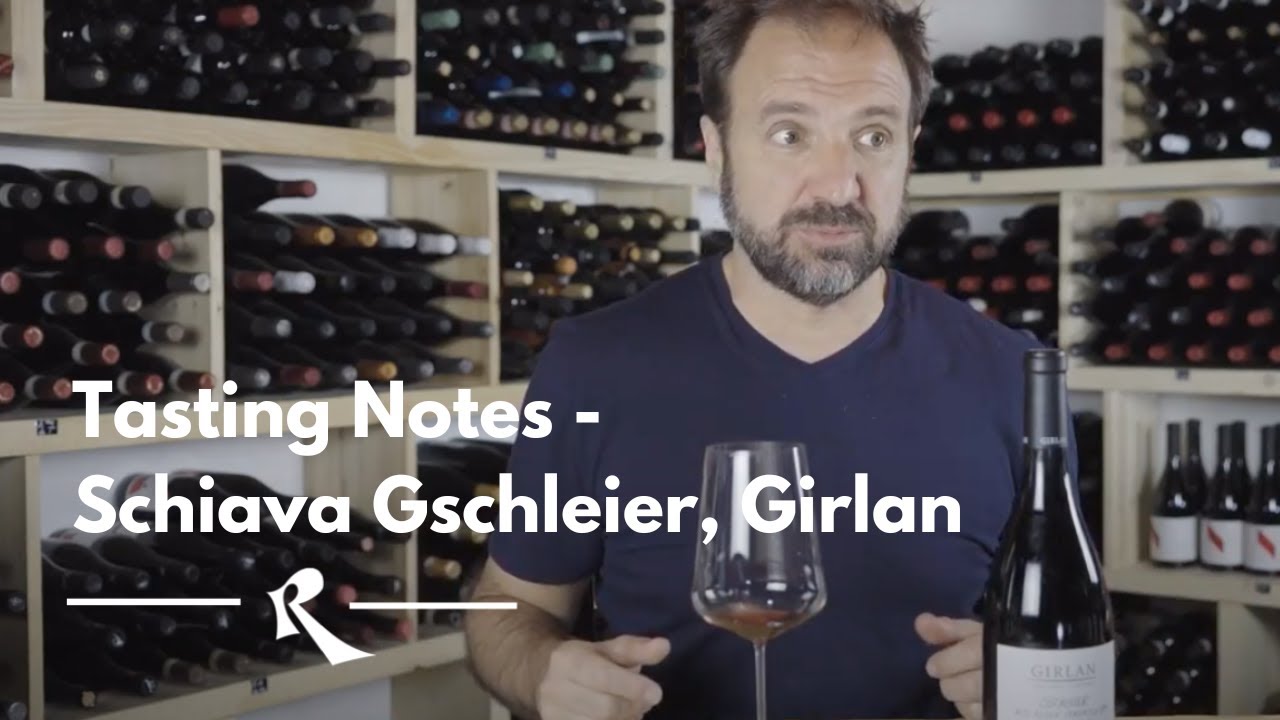 Schiava Gschleier, Girlan | Tasting Notes Roscioli Wine Club