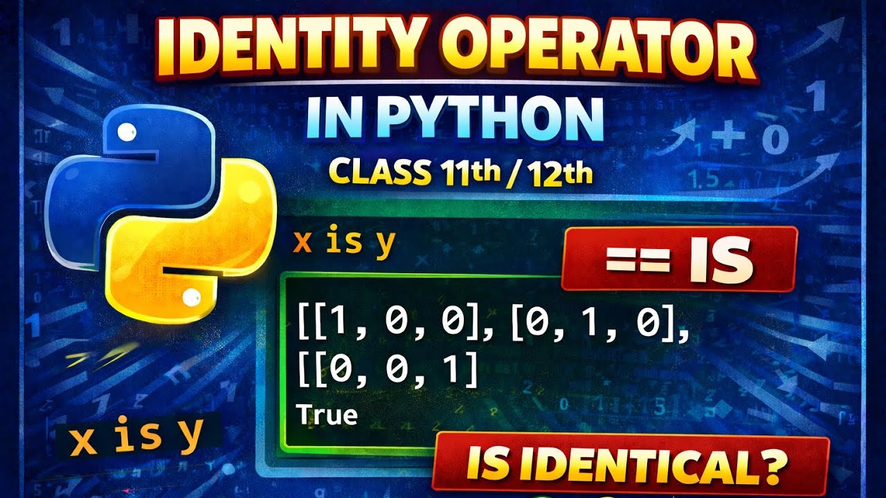 Identity Operator in Python | Class 11 & 12 | NCERT CBSE KVS EMRS | 