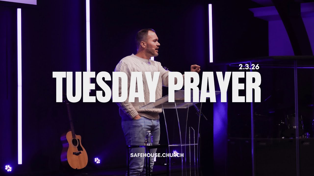 Tuesday Prayer 2.3.26