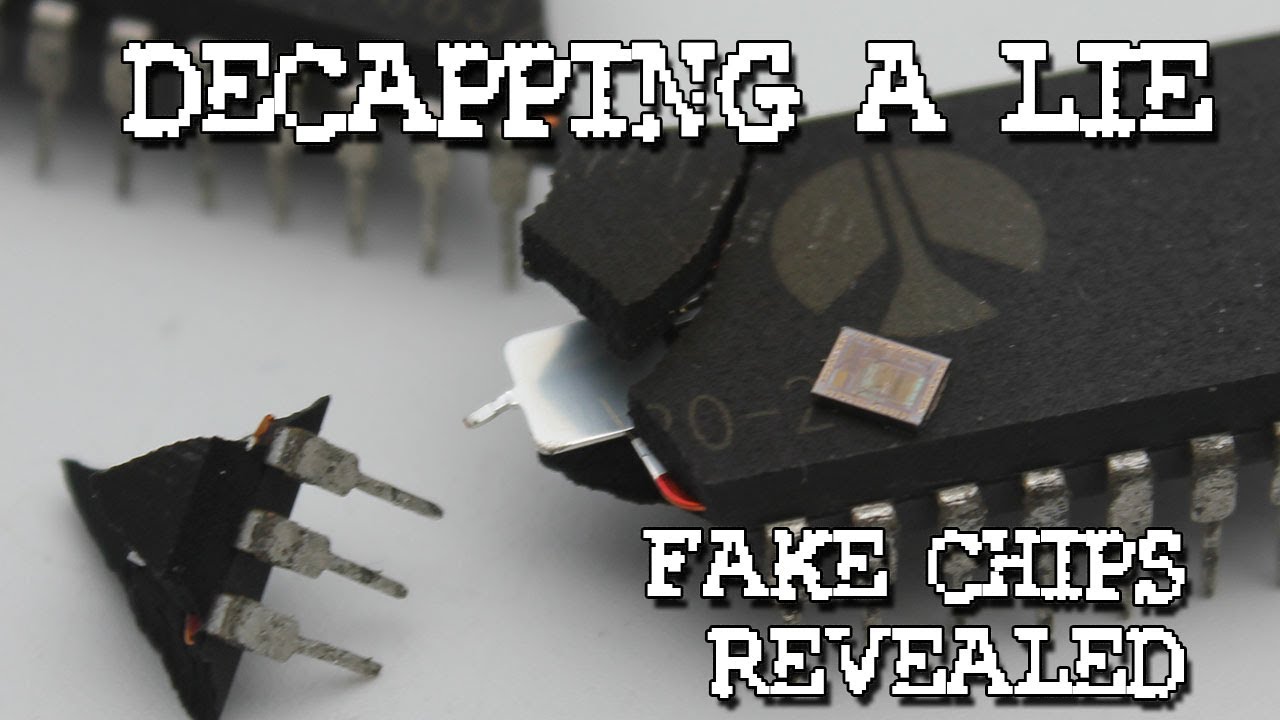 Fake Chips and What’s Inside Them