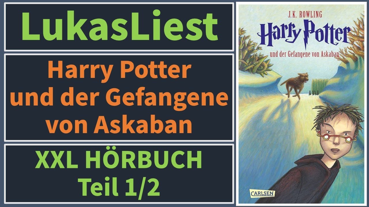 DAS GANZE Hörbuch Harry Potter und der Gefangene von Askaban XXL HÖRBUCH auf Deutsch Teil 1/2