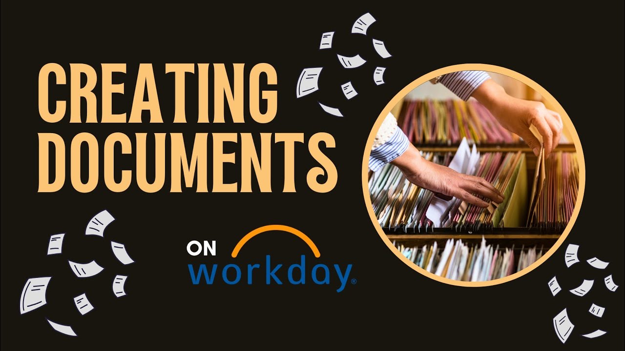 How to Create documents in workday?