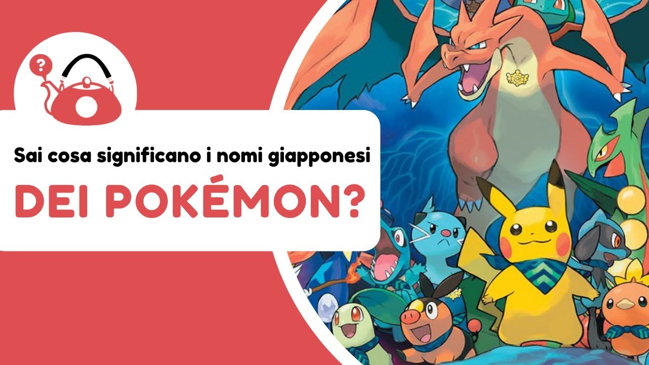 Sai cosa significano i NOMI dei Pokémon?