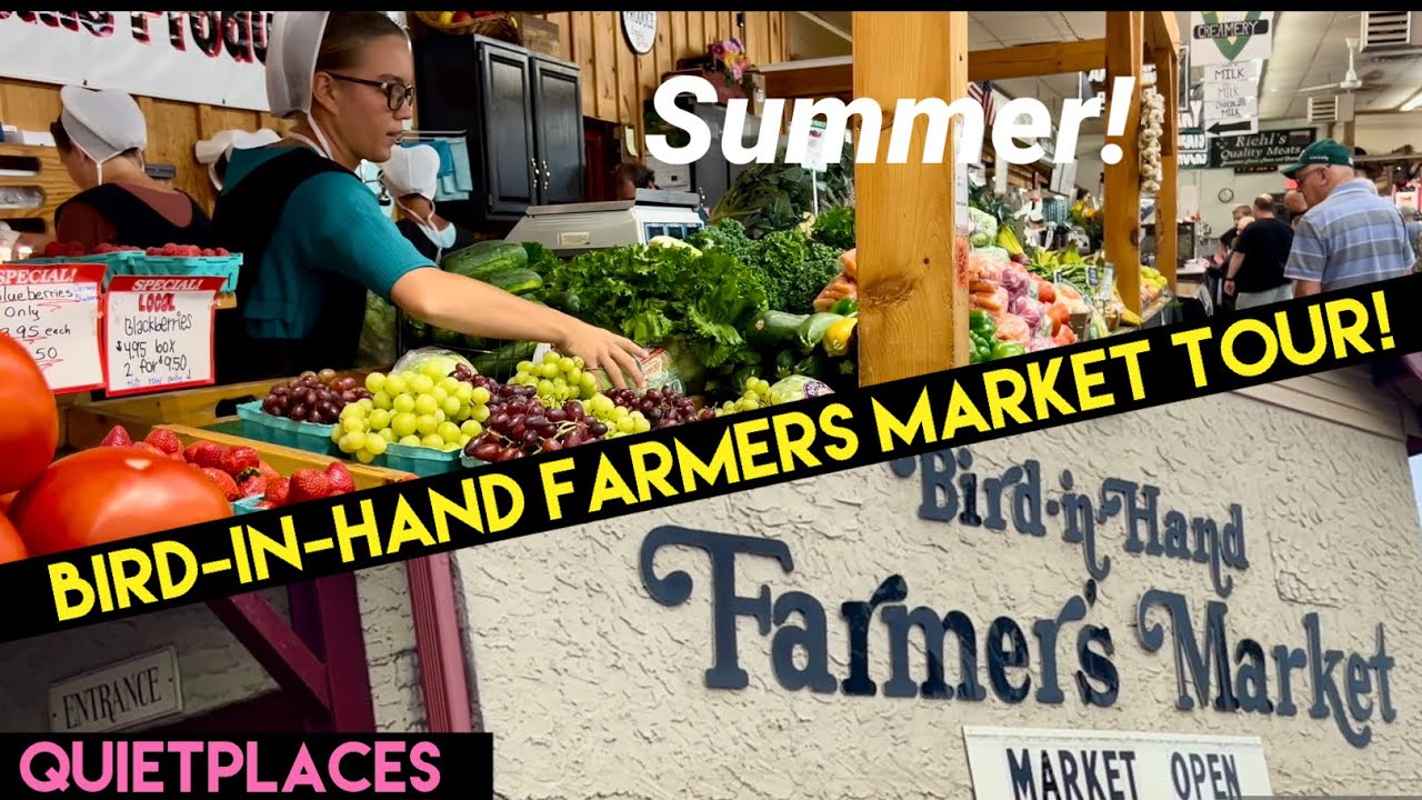 Bird-in-Hand Farmers Market Summer Tour! Lancaster County Pennsylvania!