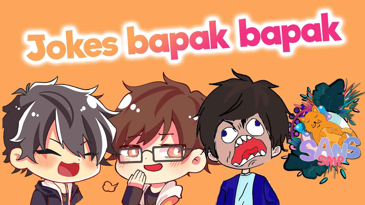 Mikir Dulu Baru Ketawain Jokes Bapak- Bapak