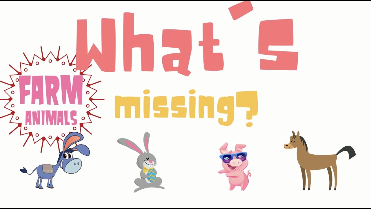 What's missing? Farm Animals