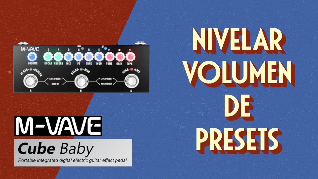M Vave Cube Baby - Nivelar el Volumen de los Presets