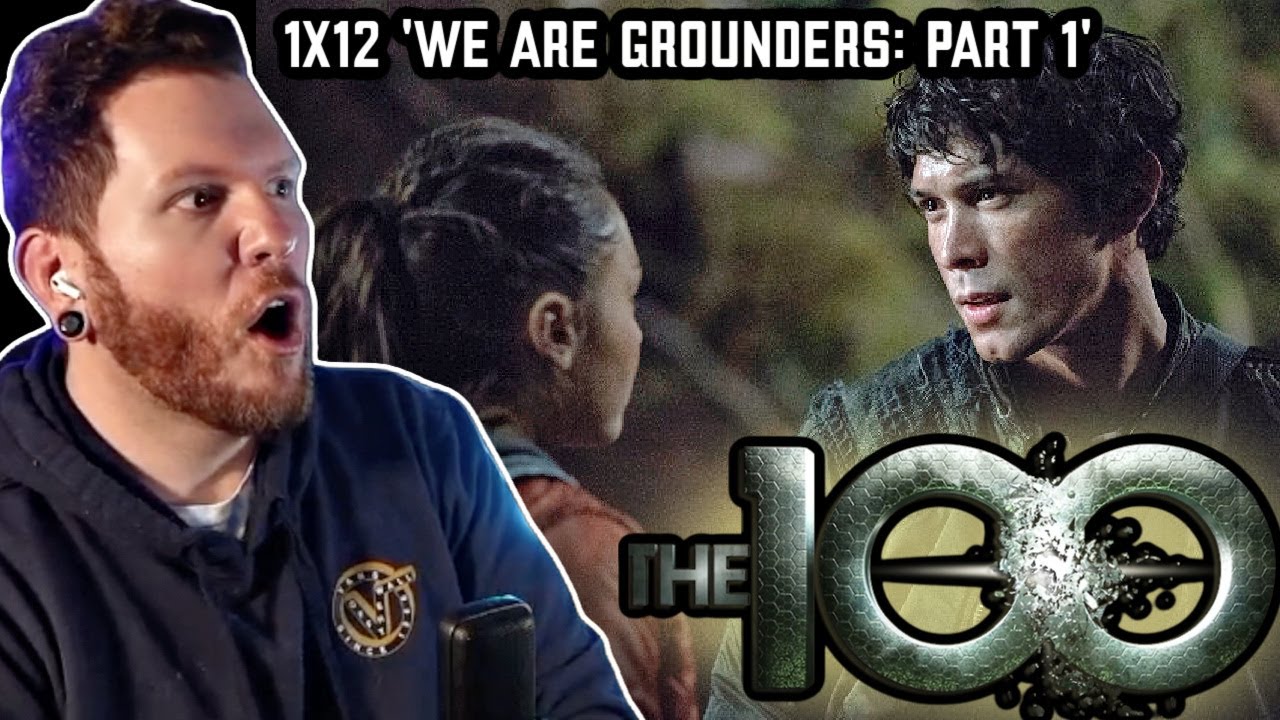 First time watching The 100 Reaction 1x12 'WE ARE GROUNDERS: PART 1'