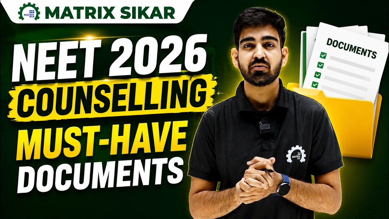 NEET 2026 Counselling Documents Checklist | Don't Miss These Documents! | Matrix NEET Sikar