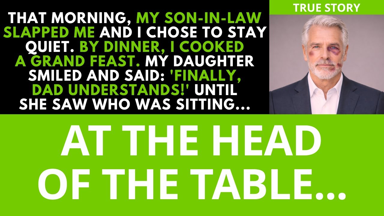 My son-in-law laid a hand on me. That night, I served him dinner... morality and justice...