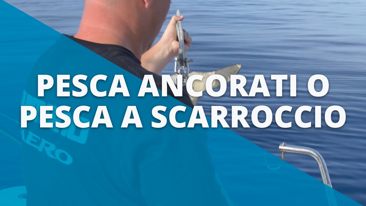 Pesca ancorati o pesca a scarroccio - Tutorial. Drifting al Tonno Rosso con Shimano