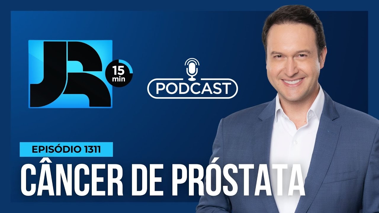 JR 15 Min #1311 | Doença silenciosa: câncer de próstata está atingindo os homens mais cedo