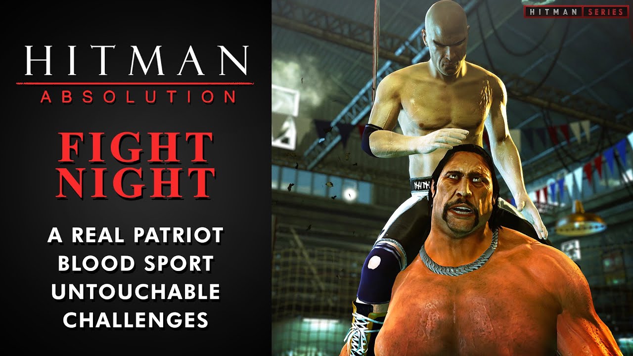Hitman: Absolution - Fight Night - 