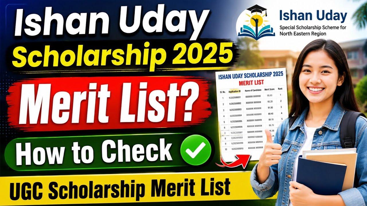 Merit List - Ishan Uday Scholarship 2025-26 | UGC Scholarship | NSP Scholarship Updates 