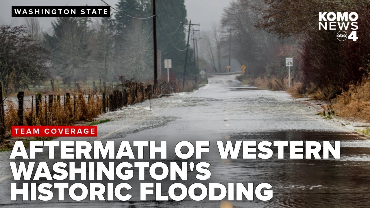 Western Washington faces historic floods that stranded families, damaged homes