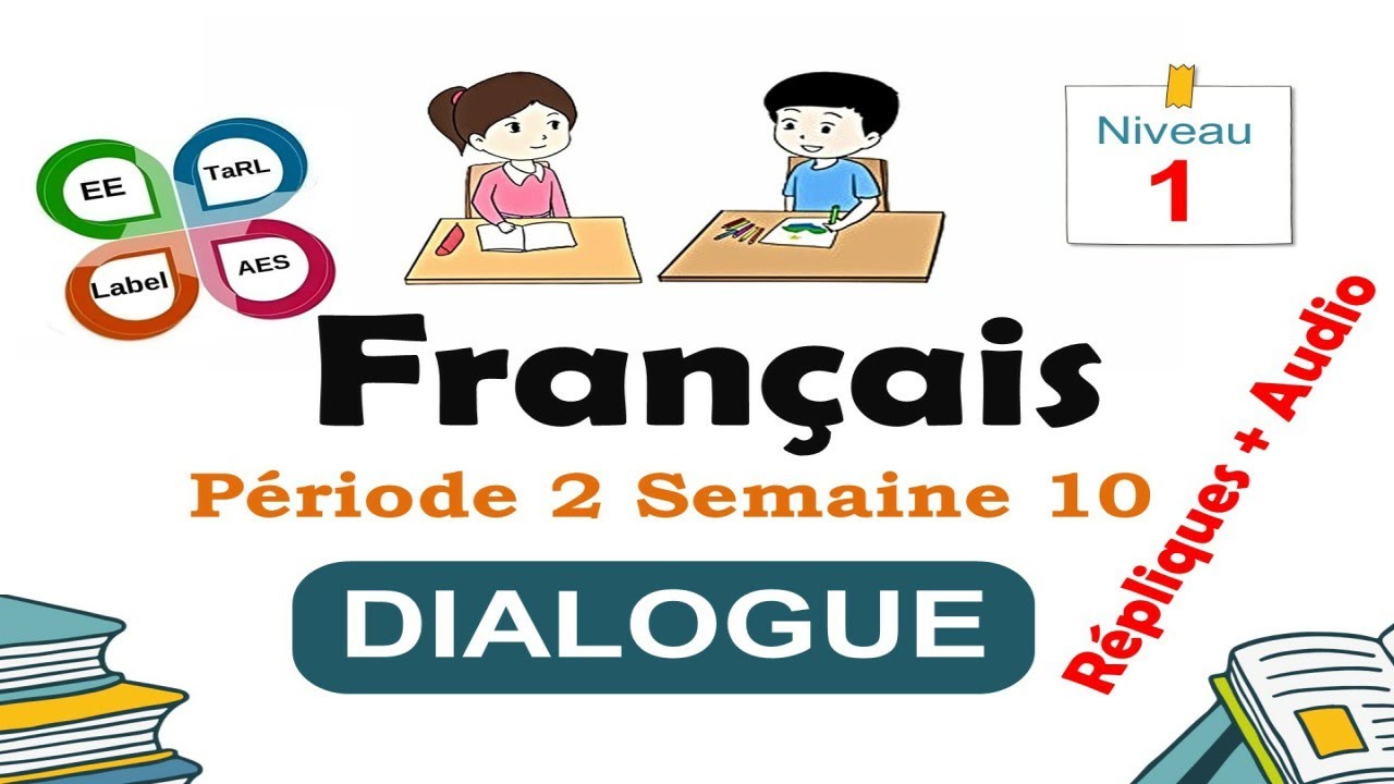TARL - Enseignement explicite- dialogue semaine 10 - Répliques+Audio - 1 A.E.P