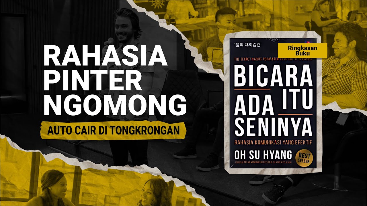 BONGKAR CARA KOMUNIKASI YANG EFEKTIF | Rangkuman Buku Bicara Itu Ada Seninya