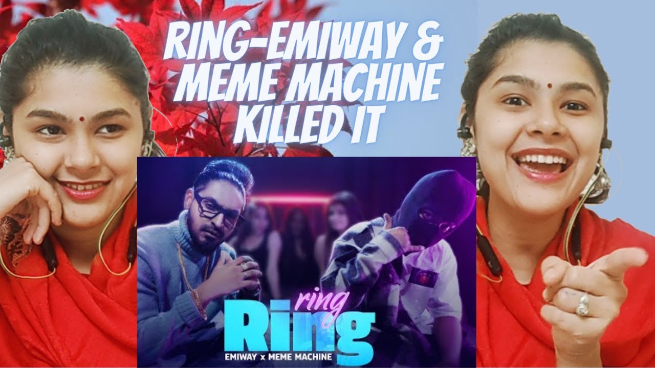 EMIWAY - RING RING Reaction ft. MEME MACHINE