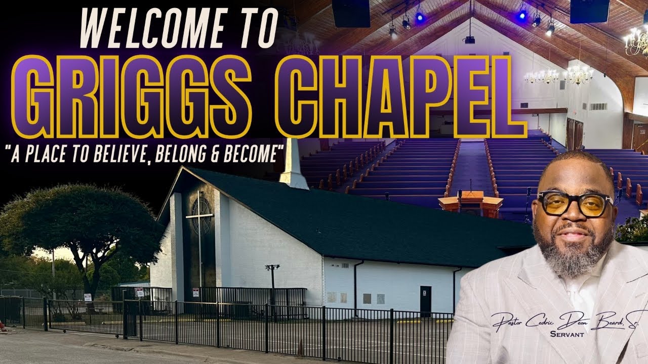 Griggs Chapel MBC Dallas Live