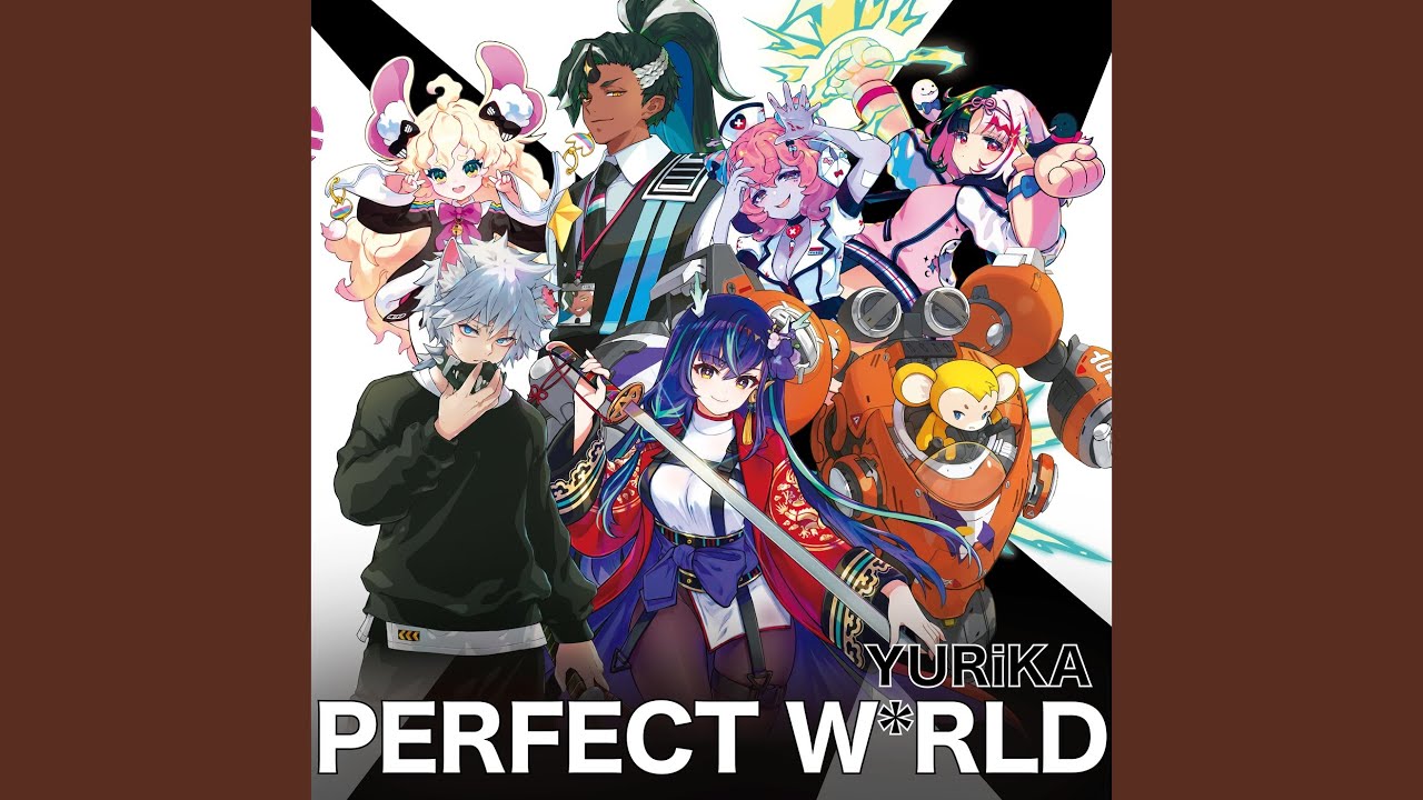 PERFECT W*RLD
