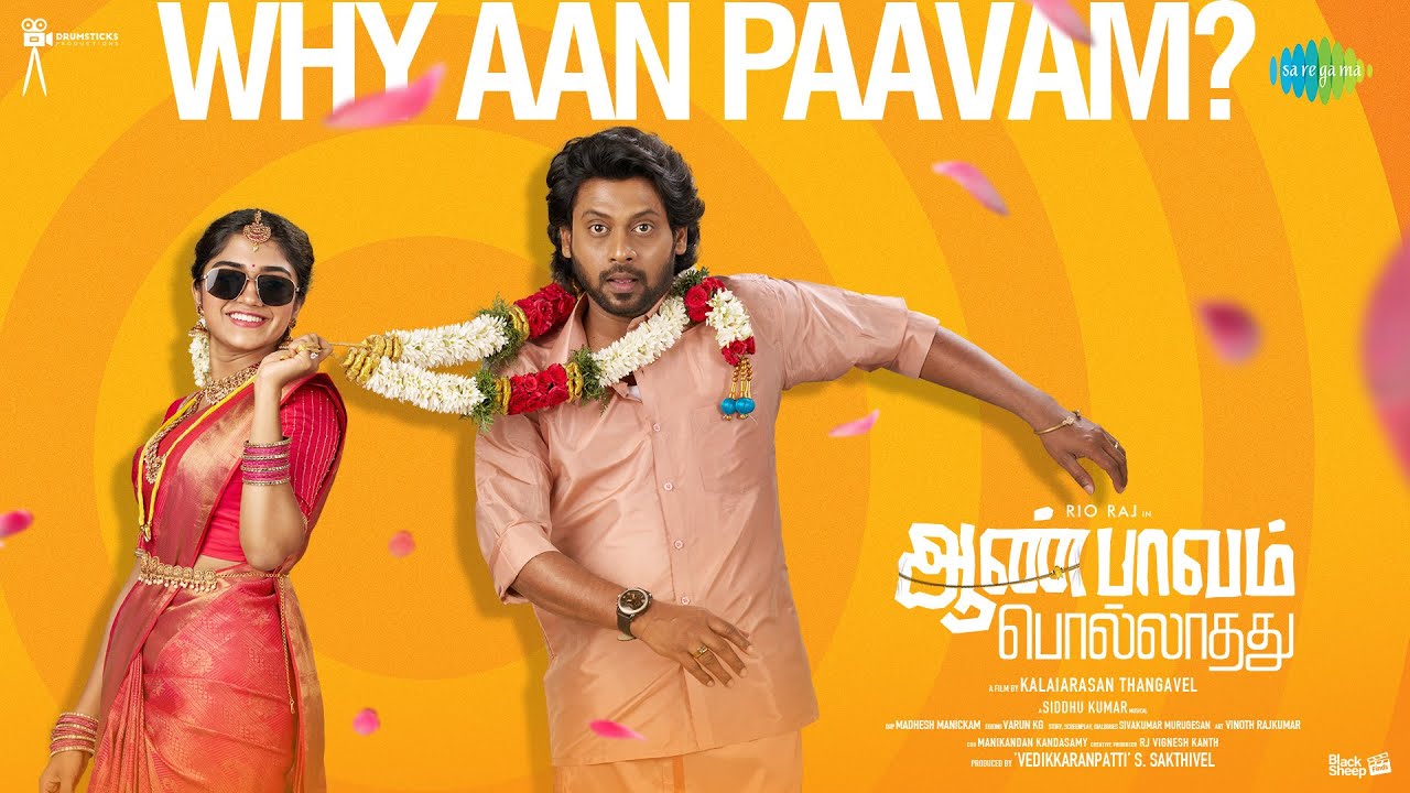 Why Aan Paavam? | Aan Paavam Pollathathu | Rio Raj, Malavika | Kalaiarasan | Drumsticks Productions