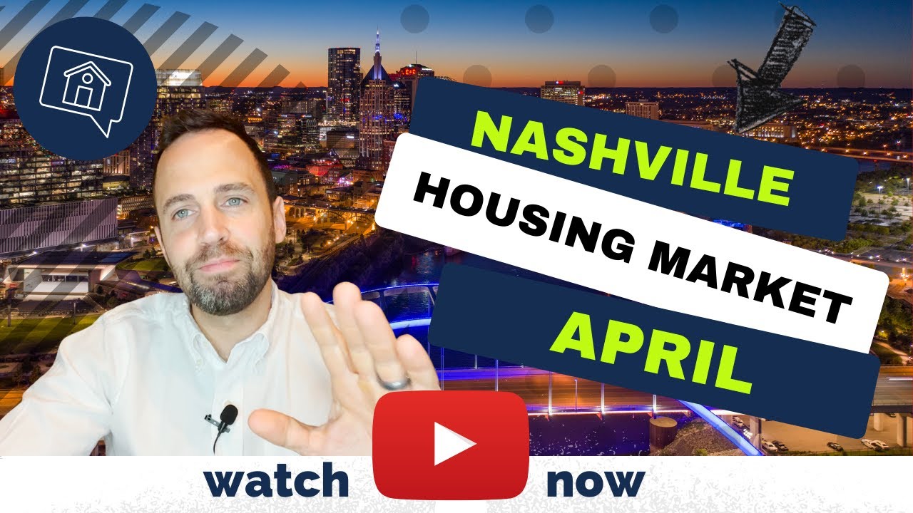 Nashville Housing Market Update | April 2022