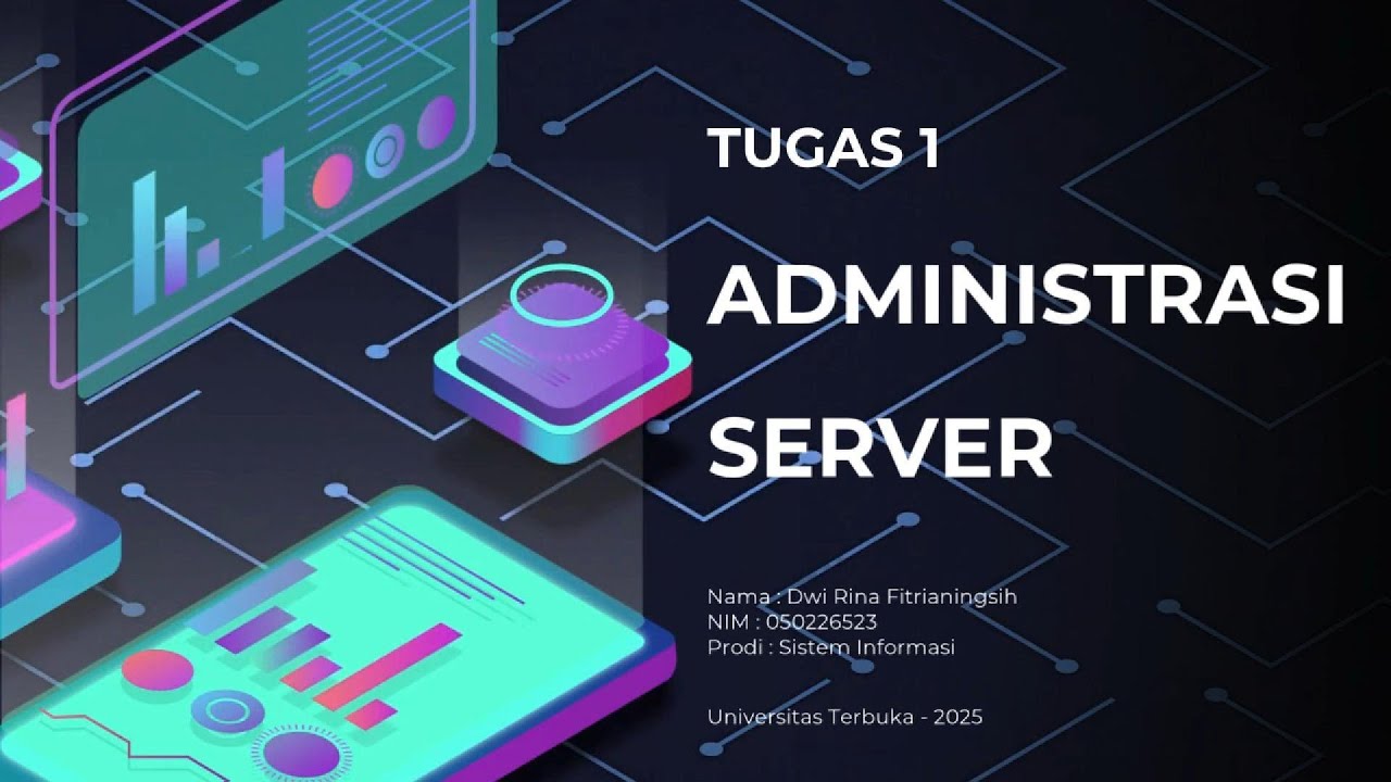 TUGAS 1 - ADMINISTRASI SERVER - SISTEM INFORMASI - UT