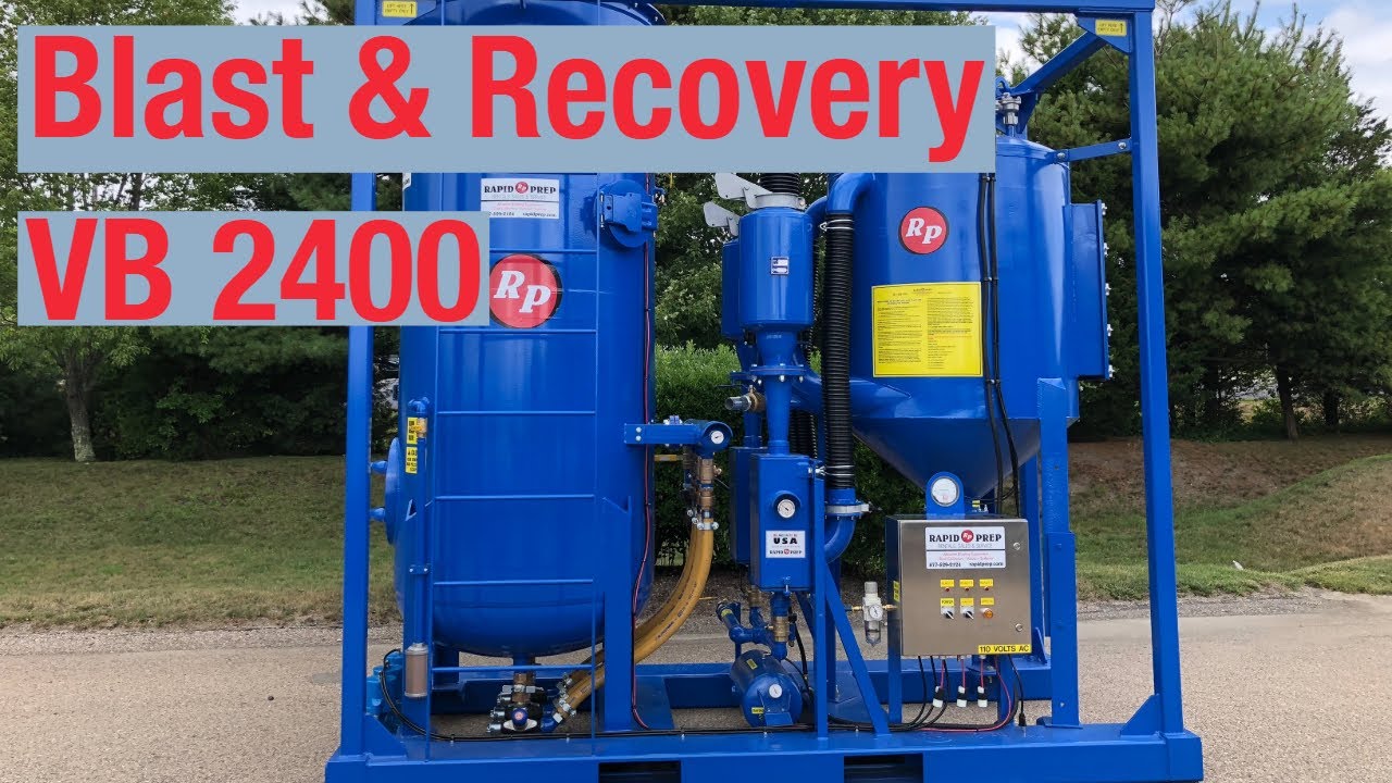 How to decide if the VB 2400 Vacuum Blast & Recovery System is right for your job