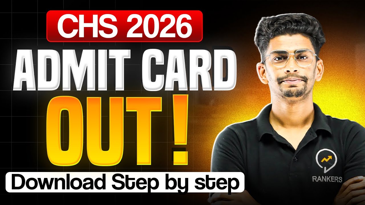 CHS 2026 Admit card out 🔥 | Official Update | Step by step process 