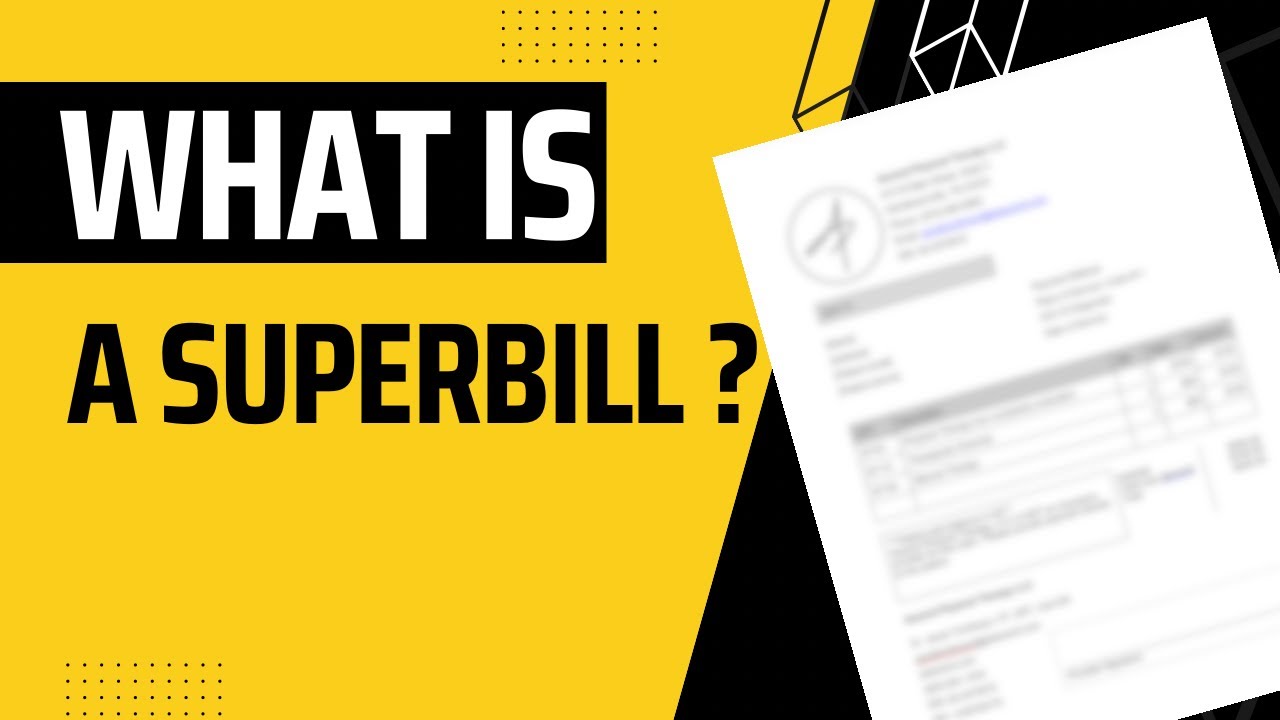 What is a Superbill? | How to get paid as a patient