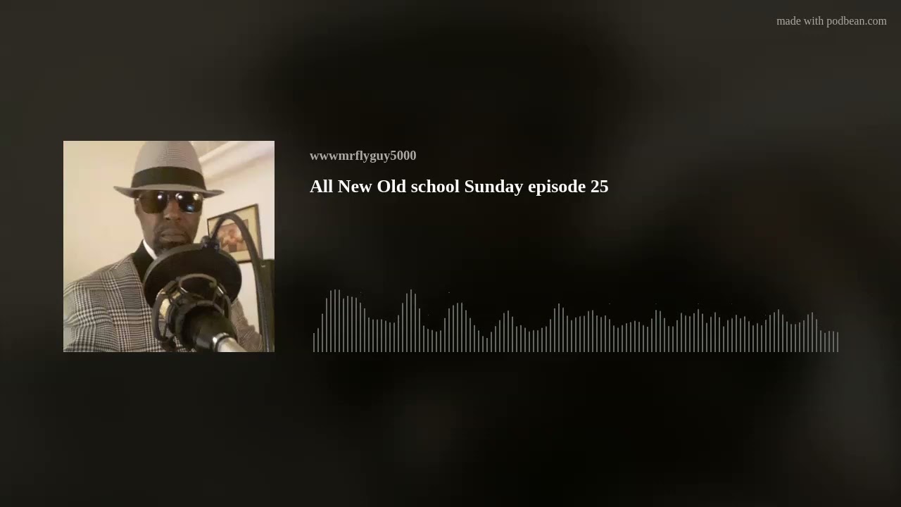 All New Old school Sunday episode 25 fellas of hip Hop and R&B
