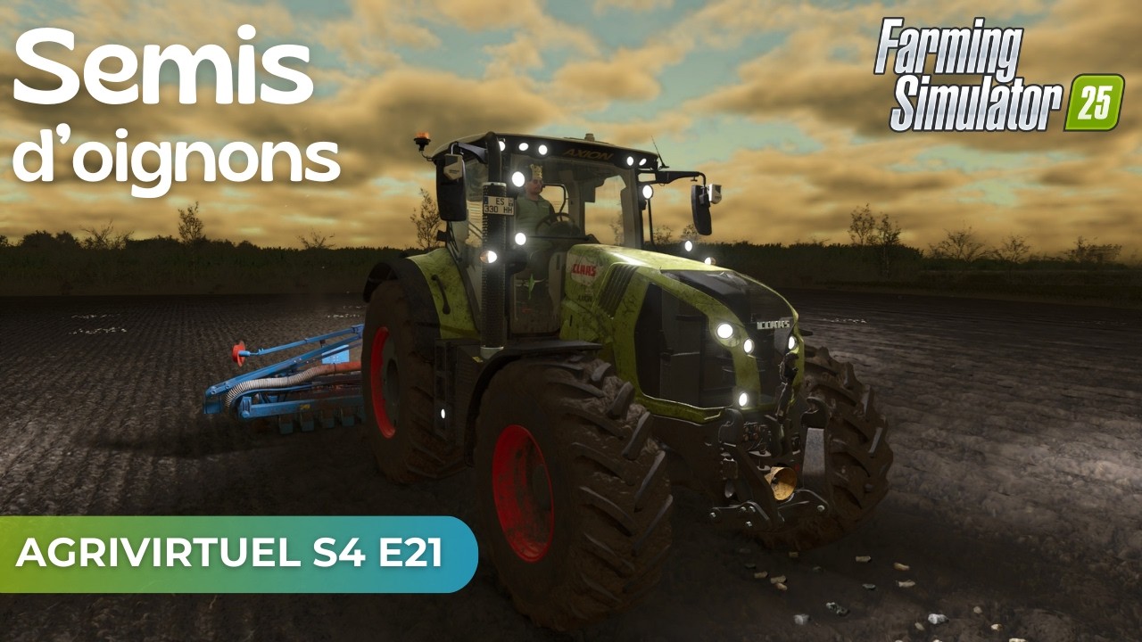 Semis d’oignons 🧅 | FS25 – AgriVirtuel S4 • Ép.21