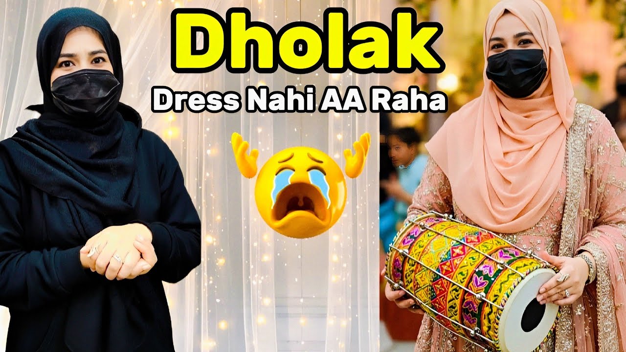 Eman ki Dholak | Full Day Vlog with Dress ki tension ☹️👗 | Dholak night with family 🥁