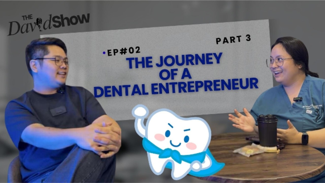 EP 02 PART 2 THE JOURNEY OF A DENTAL ENTREPRENEUR
