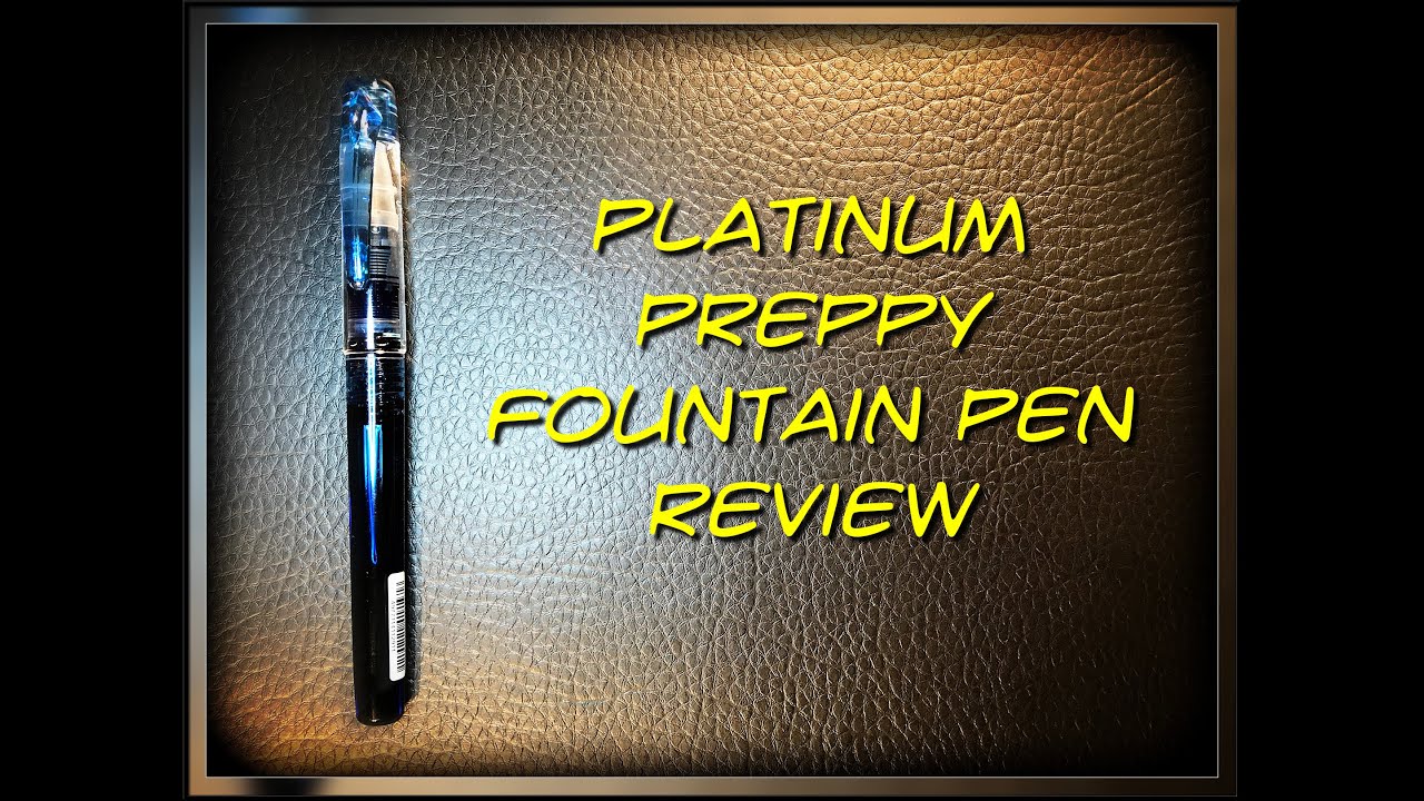 Platinum Preppy Fountain Pen Review